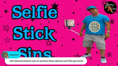 Sefie Stick Sins