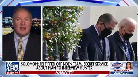 John Solomon reports: FBI tipped off by the team Secret Service about plan to interview Hunter