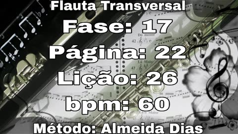 Fase: 17 Página: 22 Lição: 26 - Flauta [60 bpm]