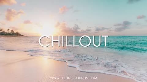 Best relax music chillout - background chill out Ambiet feeling