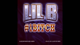 Lil B - #1Bitch Mixtape