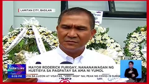 Mayor Roderick Furigay, nananawaganng hustisya등sa pagpatay sa ama niYumol