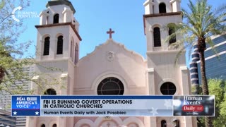 Jack Posobiec examines the revelation that the FBI has been running COVERT operations inside of traditional Catholic churches