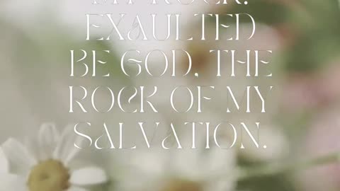 "The rock of my salvation." 2 Samuel 22:47 // #BIY #BibleVerse #Catholic #ChristianLiving