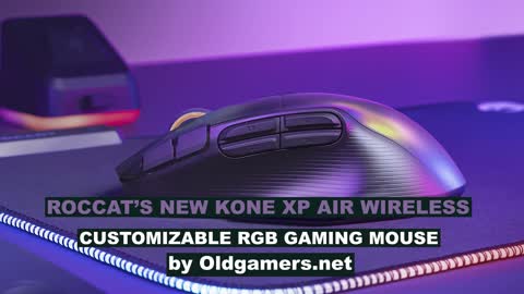 ROCCAT’S NEW KONE XP AIR WIRELESS CUSTOMIZABLE RGB GAMINGMOUSE