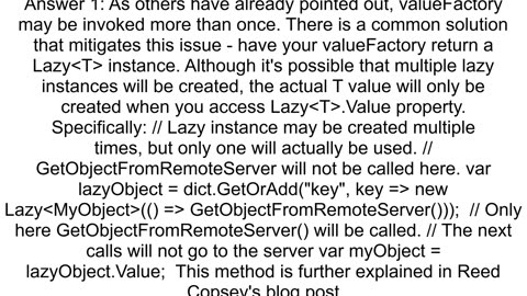 Is ConcurrentDictionaryGetOrAdd guaranteed to invoke valueFactoryMethod only once per key