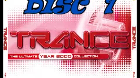 Trance the Ultimate Collection Year 2000 Disc 1