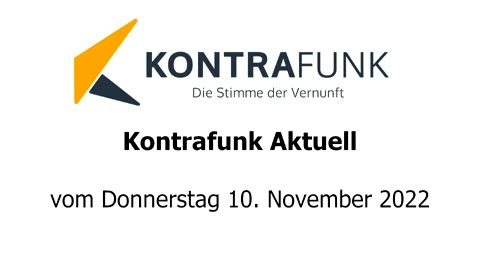 Kontrafunk aktuell vom 10. November 2022