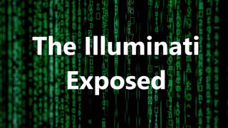 The Illuminati Exposed