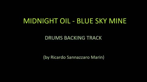 MIDNIGHT OIL - BLUE SKY MINE - DRUMS BACKING TRACK