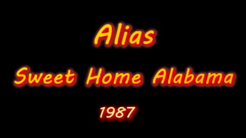Alias - Sweet Home Alabama