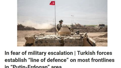 Military Escalation - Turkish forces establish “line of defence” on most frontlines in Idlib area!