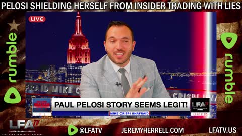 LFA TV SHORT: PELOSI STUNT HELPS SHEILD HER FROM INSIDER TRADING!