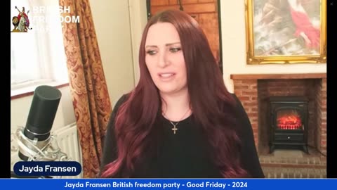 Jayda Fransen British freedom party - Good Friday - 2024