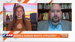 Tipping Point - Kyle Shideler - Biden’s Human Rights Hypocrisy