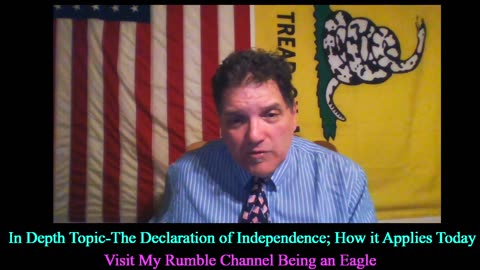 Being An Eagle-In Depth Topic-The Declaration of Independence; How it Applies Today.