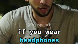 Why You Should NEVER Wear Headphones In Public │ Andrew Tate