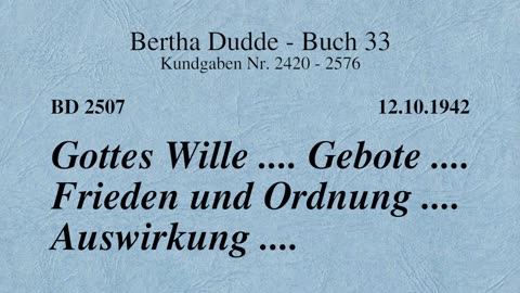 BD 2507 - GOTTES WILLE .... GEBOTE .... FRIEDEN UND ORDNUNG .... AUSWIRKUNG ....