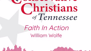 Faith In Action — William Wolfe