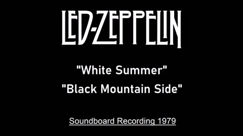 Led Zeppelin - White Summer - Black Mountain Side (Live in Knebworth, England 1979) Soundboard