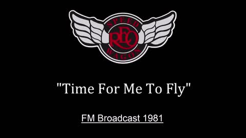 REO Speedwagon - Time For Me To Fly (Live in Tokyo, Japan 1981) FM Broadcast