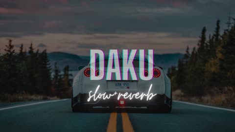 Daku song with slow reverb #Cloudsongs