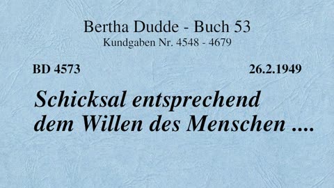 BD 4573 - SCHICKSAL ENTSPRECHEND DEM WILLEN DES MENSCHEN ....
