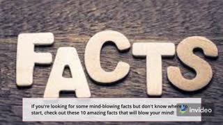 10 Fact that will Blow Your Mind