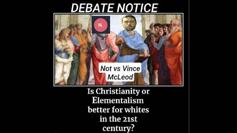 VJM vs. Not. debate on the subject of Elementalism vs. Christianity! 09 MAR 23