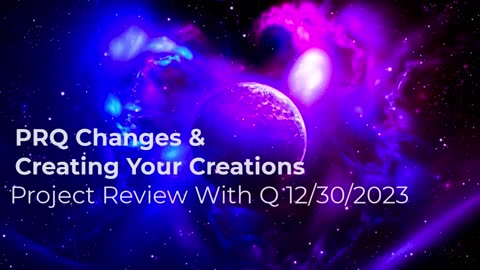 PRQ Changes and Creating Your Creations 1/13/2024