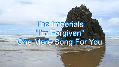 The Imperials - I'm Forgiven #212