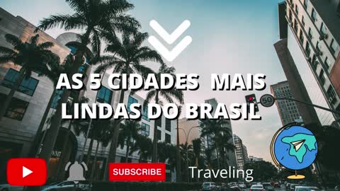 As 5 cidades mais lindas do Brasil!