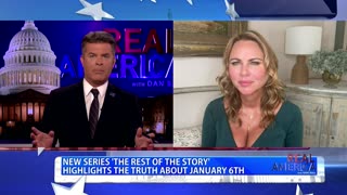 REAL AMERICA -- Dan Ball W/ Lara Logan, New Docu-Series Exposes Truth About Jan. 6th