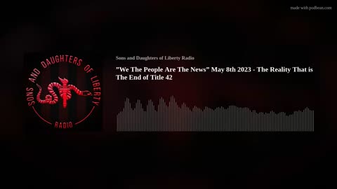 "We The People Are The News" - The Reality That is The End of Title 42