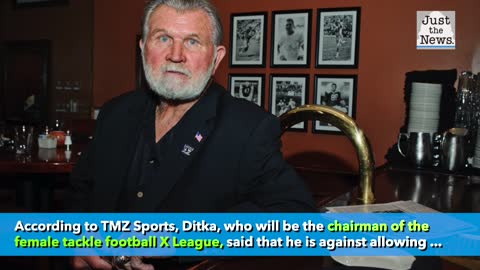 Mike Ditka: 'If you can't respect our national anthem, get the hell out of the country'