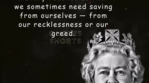 Although we are capable of great...Queen Elizabeth II