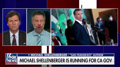 Michael Shellenberger tells Tucker Carlson why he is running for Governor of California