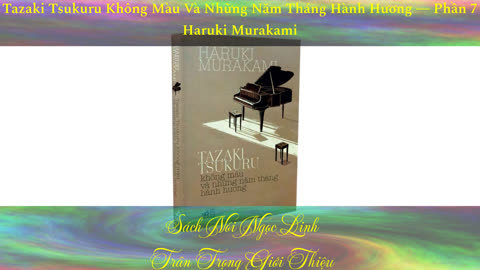 Tazaki Tsukuru Không Màu Và Những Năm Tháng Hành Hương ― Haruki Murakami ― Sách Nói Audio MP3