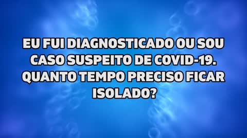 Coronavírus | #8 Quanto tempo de isolamento para um caso suspeito?