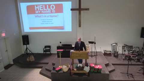 "What's in a name?", Sunday Message, October 24th 2021