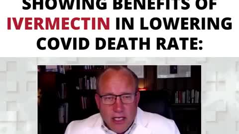 DR. PIERRE KORY EXPLAINS NEW STUDY SHOWING BENEFITS OF IVERMECTIN IN LOWERING COVID DEATH RATE