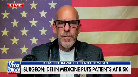 Medical truth teller Dr. Jeff Barke is afraid DEI ideology will ruin