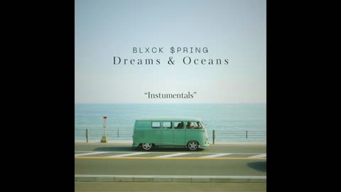 Blxck $pring - Dreams & Oceans (Instrumental EP)