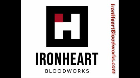 IronHeart Bloodworks 30 Second For Both The Vaxxed and Unvaxxed