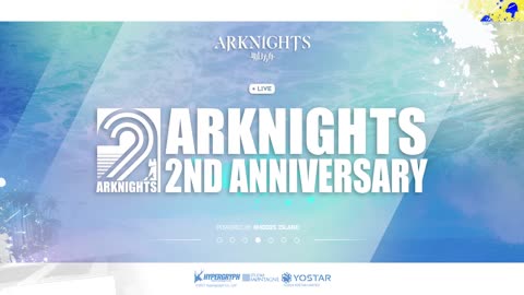 Arknights 2nd Anniversary Livestream