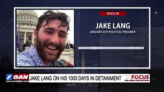 IN FOCUS: Jan 6 Political Prisoner Detained for 1,000 Days with Jake Lang - OAN