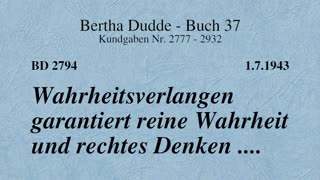 BD 2794 - WAHRHEITSVERLANGEN GARANTIERT REINE WAHRHEIT UND RECHTES DENKEN ....