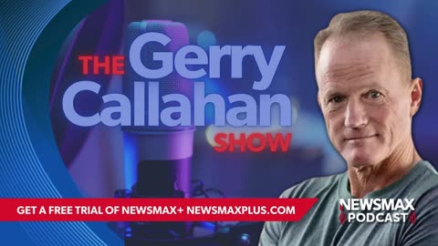 The Gerry Callahan Show (07/30/2024) | Newsmax Podcasts