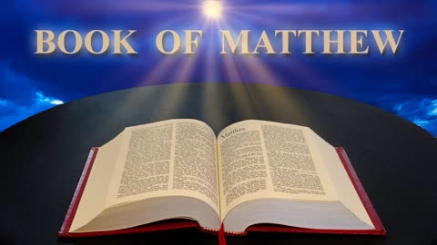 Book of Matthew Chapters 1-28 | English Audio Bible KJV