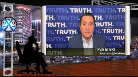 Devin Nunes - [DS] Is Trying To Destroy Truth Because It’s The People’s Voice